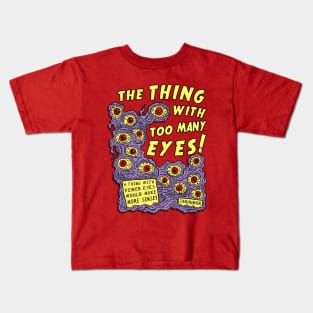 Too Many Eyes Kids T-Shirt